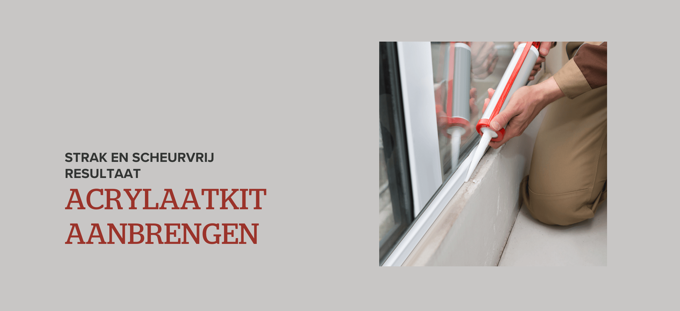 Acrylaatkit aanbrengen: strak en scheurvrij resultaat 