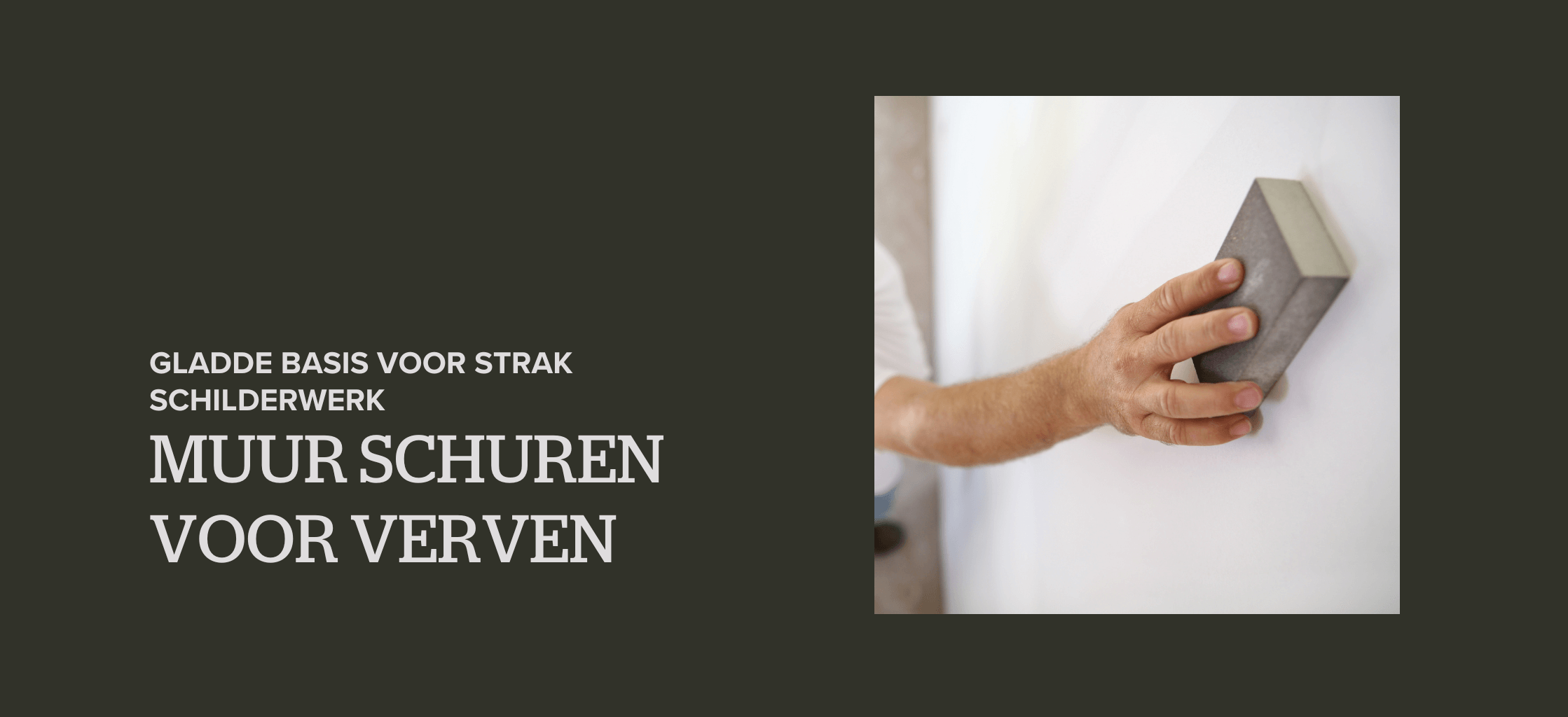 Muur schuren voor verven: gladde basis voor strak schilderwerk 