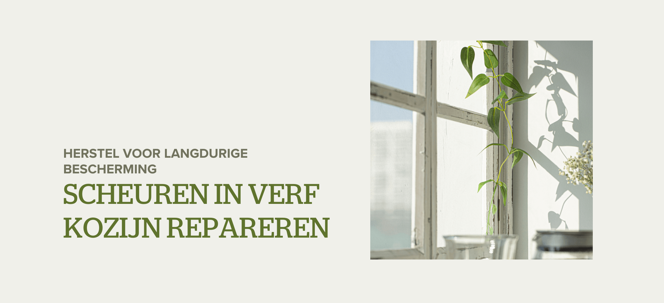 Scheuren in verf kozijn repareren: herstel voor langdurige bescherming 